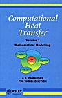 Computational Heat Transfer, Volume 1: Mathematical Modelling - ISBN 9780471956594