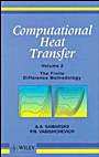 Computational Heat Transfer, Volume 2: The Finite Difference Methodology - ISBN 9780471956600