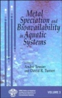 Metal Speciation and Bioavailability in Aquatic Systems - ISBN 9780471958307