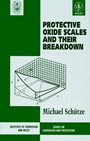 Protective Oxide Scales and Their Breakdown - ISBN 9780471959045