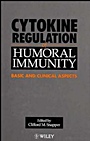 Cytokine Regulation of Humoral Immunity: Basic and Clinical Aspects - ISBN 9780471959533