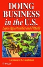Doing Business in the US: Legal Opportunities and Pitfalls - ISBN 9780471961604