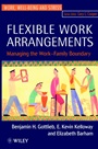 Flexible Work Arrangements: Managing the Work–Family Boundary - ISBN 9780471962281