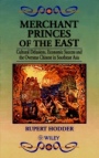 Merchant Princes of the East: Cultural Delusions, Economic Success and the Overseas Chinese in Southeast Asia - ISBN 9780471962304