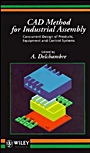 CAD Method for Industrial Assembly: Concurrent Design of Products, Equipment and Control Systems - ISBN 9780471962618