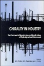 Chirality in Industry: The Commercial Manufacture and Applications of Optically Active Compounds - ISBN 9780471963134
