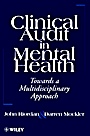 Clinical Audit in Mental Health: Toward a Multidisciplinary Approach - ISBN 9780471963325