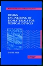 Design Engineering of Biomaterials for Medical Devices - ISBN 9780471967088