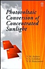 Photovoltaic Conversion of Concentrated Sunlight - ISBN 9780471967651