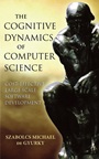 The Cognitive Dynamics of Computer Science: Cost–Effective Large Scale Software Development - ISBN 9780471970477