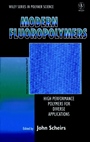 Modern Fluoropolymers: High Performance Polymers for Diverse Applications - ISBN 9780471970552