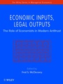 Economic Inputs, Legal Outputs: The Role of Economists in Modern Antitrust - ISBN 9780471970743