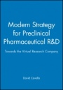 Modern Strategy for Preclinical Pharmaceutical R&D: Towards the Virtual Research Company - ISBN 9780471971177