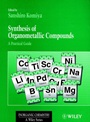 Synthesis of Organometallic Compounds: A Practical Guide - ISBN 9780471971955