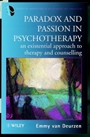 Paradox and Passion in Psychotherapy: An Existential Approach to Therapy and Counselling - ISBN 9780471973904