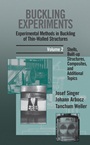 Buckling Experiments: Experimental Methods in Buckling of Thin–Walled Structures Shells, Built–up Structures, Composites and Additional Topics - ISBN 9780471974505