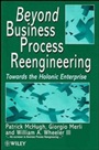 Beyond Business Process Reengineering: Towards the Holonic Enterprise - ISBN 9780471974819