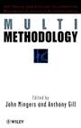 Multimethodology: Towards Theory and Practice and Mixing and Matching Methodologies - ISBN 9780471974901