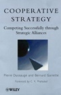 Cooperative Strategy: Competing Successfully Through Strategic Alliances - ISBN 9780471974925