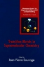 Transition Metals in Supramolecular Chemistry - ISBN 9780471976202
