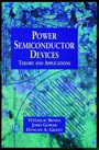 Discrete and Integrated Power Semiconductor Devices: Theory and Applications - ISBN 9780471976448