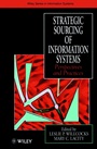Strategic Sourcing of Information Systems: Perspectives and Practices - ISBN 9780471977872