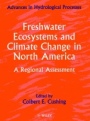 Freshwater Ecosystems and Climate Change in North America: A Regional Assessment - ISBN 9780471978220