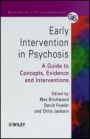 Early Intervention in Psychosis: A Guide to Concepts, Evidence and Interventions - ISBN 9780471978664