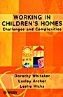 Working in Childrens Homes: Challenges and Complexities - ISBN 9780471979531
