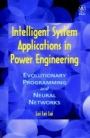 Intelligent System Applications in Power Engineering: Evolutionary Programming and Neural Networks - ISBN 9780471980957