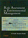 Risk Assessment in Environmental Management: A Guide for Managing Chemical Contamination Problems - ISBN 9780471981473