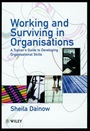 Working and Surviving in Organisations: A Trainers Guide to Developing Organisational Skills - ISBN 9780471981510