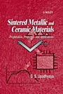 Sintered Metallic and Ceramic Materials: Preparation, Properties and Applications - ISBN 9780471981558