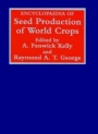 Encyclopaedia of Seed Production of World Crops - ISBN 9780471982029