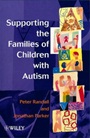 Supporting the Families of Children with Autism - ISBN 9780471982180