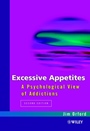Excessive Appetites: A Psychological View of Addictions - ISBN 9780471982319
