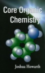 Core Organic Chemistry - ISBN 9780471983330