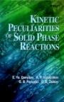 Kinetic Peculiarities of Solid Phase Reactions - ISBN 9780471983743