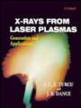 X–Rays From Laser Plasmas: Generation and Applications - ISBN 9780471983972