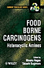 Food Borne Carcinogens: Heterocyclic Amines - ISBN 9780471983996