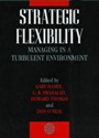 Strategic Flexibility: Managing in a Turbulent Environment - ISBN 9780471984733