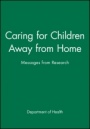Caring for Children Away from Home: Messages from Research - ISBN 9780471984757