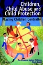 Children, Child Abuse and Child Protection: Placing Children Centrally - ISBN 9780471986416