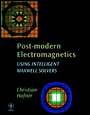 Post–modern Electromagnetics: Using Intelligent MaXwell Solvers - ISBN 9780471987116