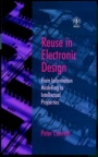 Reuse in Electronic Design: From Information Modelling to Intellectual Properties - ISBN 9780471987505