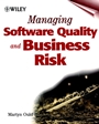 Managing Software Quality and Business Risk - ISBN 9780471997825