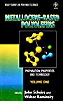 Metallocene–based Polyolefins: Preparation, Properties, and Technology Metallocene–based Polyolefins – Preparation, Properties and Technology V 1 - ISBN 9780471999119