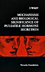 Mechanisms and Biological Significance of Pulsatile Hormone Secretion - ISBN 9780471999188