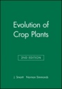 Evolution of Crop Plants - ISBN 9780582086432