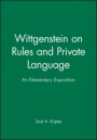 Wittgenstein on Rules and Private Language: An Elementary Exposition - ISBN 9780631135210